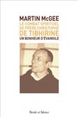 Le Combat Spirituel  de  Frère Christophe de Tibhirine