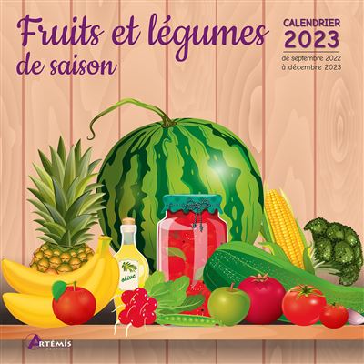 Calendrier fruits et légumes de saison 2023 - broché - Collectif