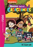 Bienvenue chez les Casagrandes 01 - Un super job