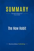 Summary: The Now Habit
