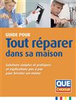 Tout réparer dans sa maison