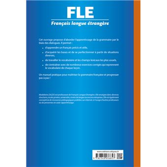 Français langue étrangère (FLE) - La grammaire au quotidien - Manuel de grammaire communicative - A1