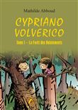 Cypriano Volverico - Tome I