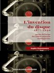 L'invention du disque 1877-1949