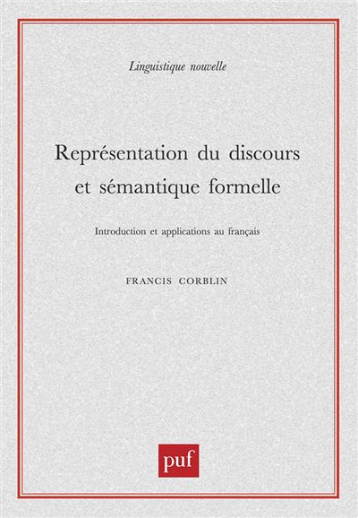 Représentation du discours et sémantique formelle - Francis Corblin - broché