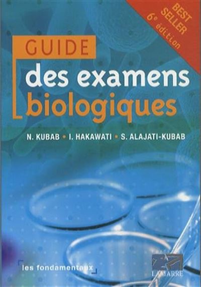 Guide des examens biologiques les fondamentaux