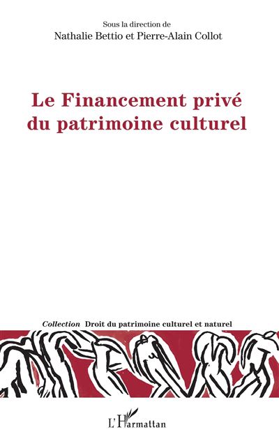 Le financement prive du patrimoine culturel