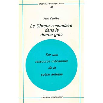 Le Chœur secondaire dans le drame grec