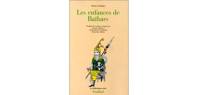 Roman de Baibars 1 - Les enfances de Baïbars -  Anonyme - broché