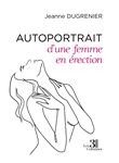 Autoportrait d'une femme en érection