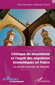 L'éthique du mouridisme et l'esprit des migrations économiques en France