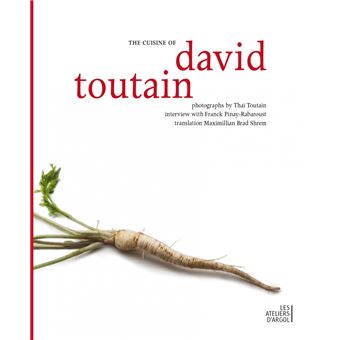 The Cuisine of David Toutain - (version anglaise)