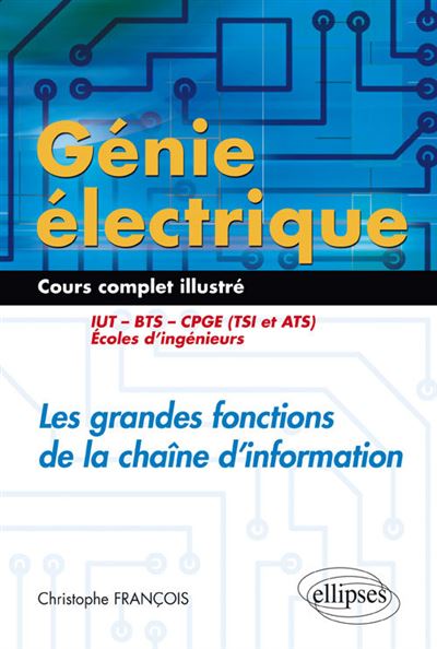 Génie électrique, les grandes fonctions de la chaine d'information IUT, BTS, CPGE