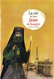La vie de Saint Jean de Shanghai racontée aux enfants