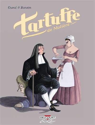 Tartuffe, de Molière - Intégrale - Fred Duval - cartonné
