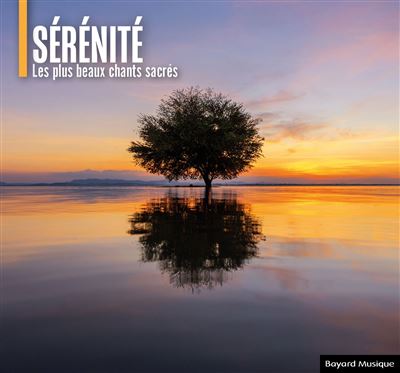 Sérénité-Les plus beaux chants sacrés