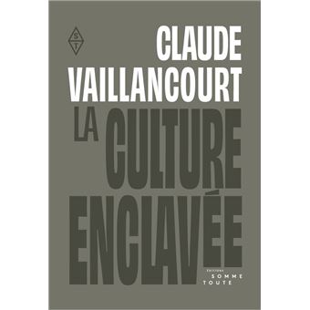 Culture enclavée (La)