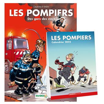 Les Pompiers - tome 01 + Calendrier 2022 offert