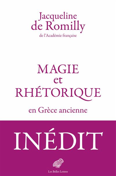 Magie et rhetorique en grece ancienne