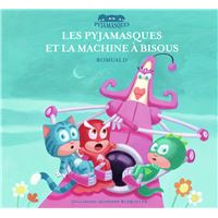 Les Pyjamasqués et la machine à bisous