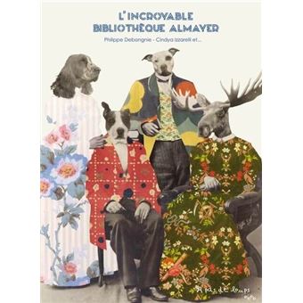 L'incroyable bibliothèque Almayer