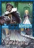 The Unwanted Undead Adventurer