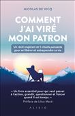 Comment j'ai viré mon patron