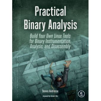 Practical Binary Analysis Build Your Own Linux Tools for Binary ...
