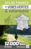 Atlas France des voies vertes et véloroutes