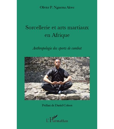 Sorcellerie et arts martiaux en afrique