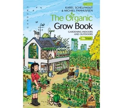 The organic grow book - Karel Schelfhout - broché