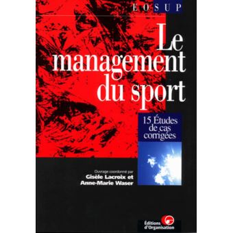 Management du sport  broché  Christophe Lacroix, AnneMarie Waser