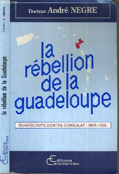 La rebellion de la guadeloupe
