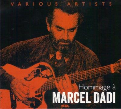 Hommage a marcel dadi/a tribute to marcel dadi