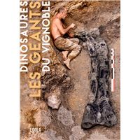 Dinosaures, les géants du vignoble