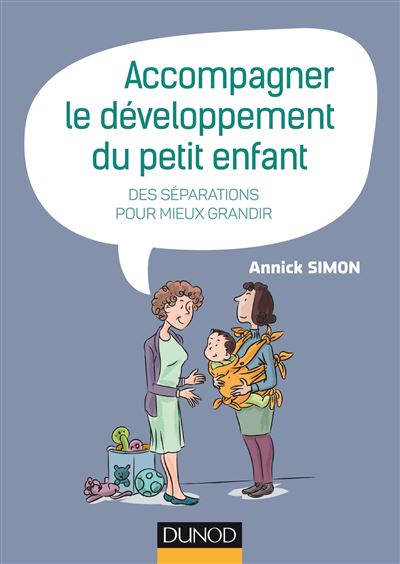 Accompagner le developpement du petit enfant des separations