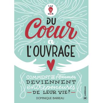 Du cœur à l'ouvrage - 1