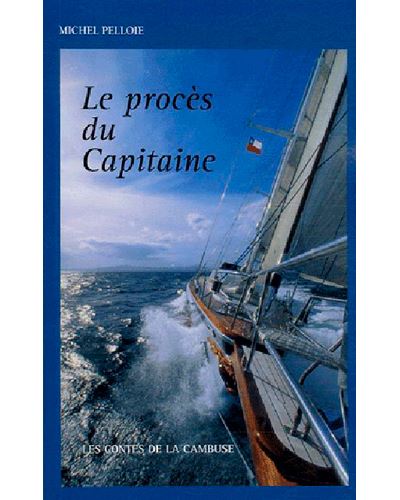 Le procès du capitaine autour des îles de la Manche