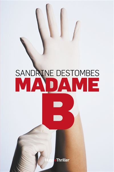 Madame B. - Sandrine Destombes - broché