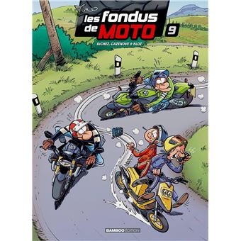 Les Fondus de moto - tome 09 - top humour 2023