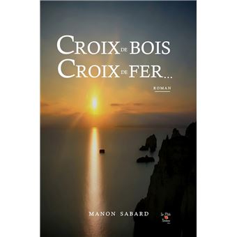 Croix de bois, croix de fer...