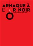 Arnaque à l'Or Noir