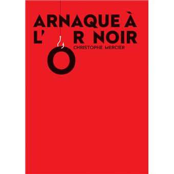 Arnaque à l'Or Noir
