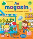 Au magasin - Livre de collage et de coloriage avec des mots (3-5 a.)