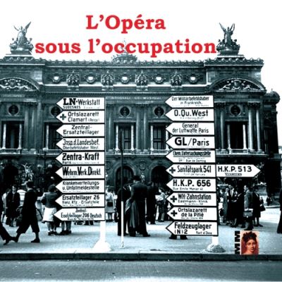 L'opéra sous l’occupation