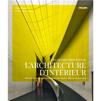 Les grands principes de l'architecture d'intérieur