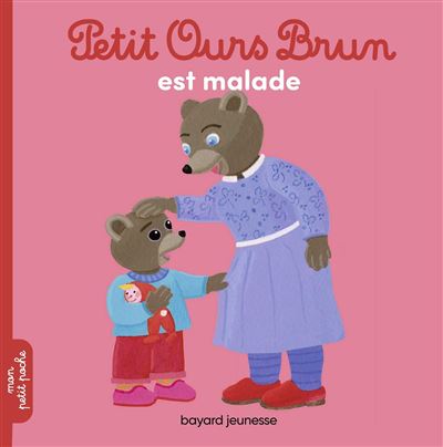 Petit Ours Brun est malade - Marie Aubinais - broché
