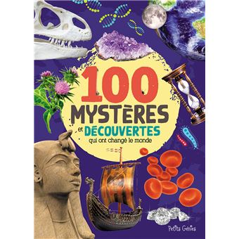 100 mystères et découvertes qui ont chnagé le monde