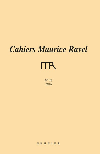 Cahiers maurice ravel n°18 - 2016