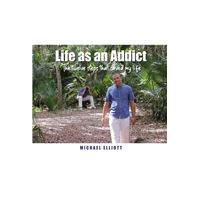 Life as an Addict